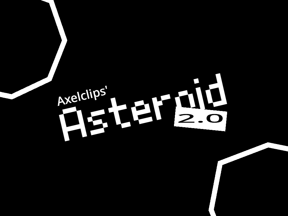 Axelclips' Asteroid 2.0