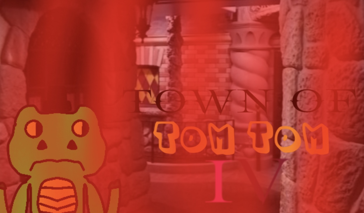 Town of tom tom 4