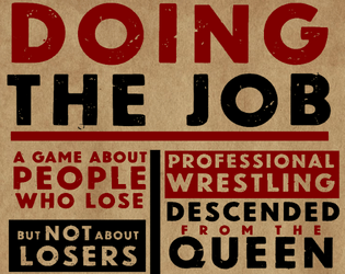 Doing The Job (Dark Match Edition)   - A Descended From The Queen Game About People Who Lose (But NOT About Losers) 