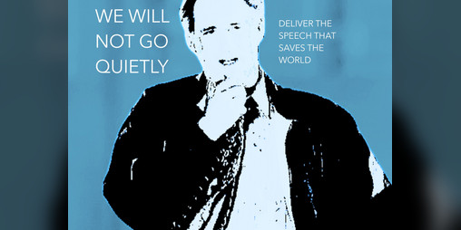Cover image for WE WILL NOT GO QUIETLY
