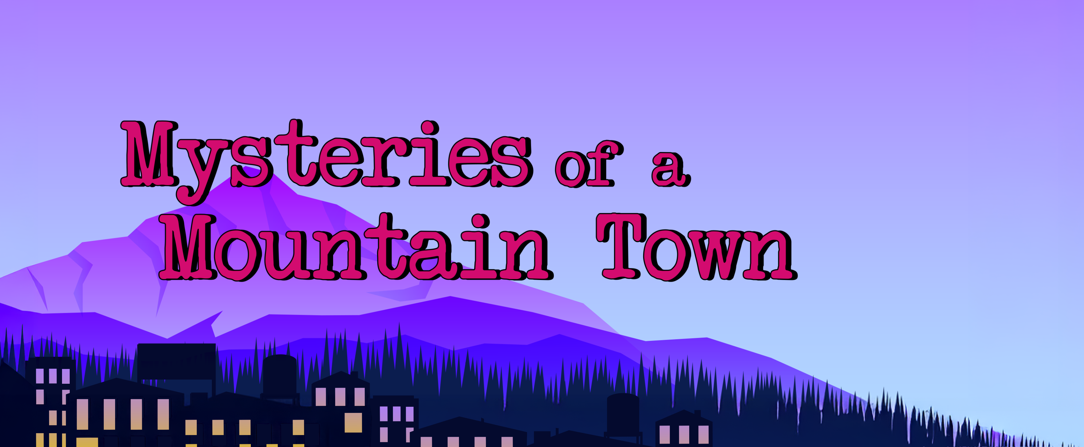 Mysteries of a mountain town