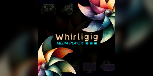 Cover image for Whirligig VR Media Player