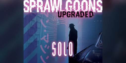 Cover image for Sprawl Goons: Upgraded - SOLO