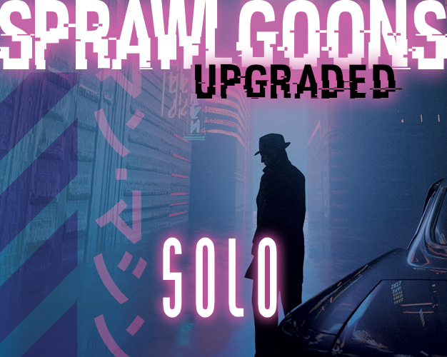 Cover image for Sprawl Goons: Upgraded - SOLO