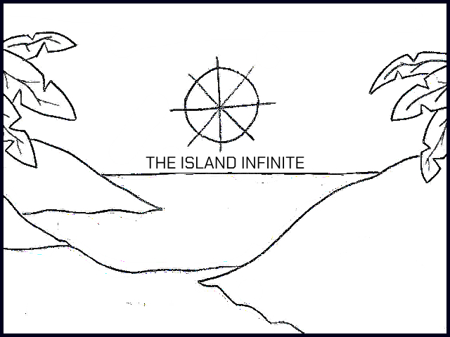 The Island Infinite