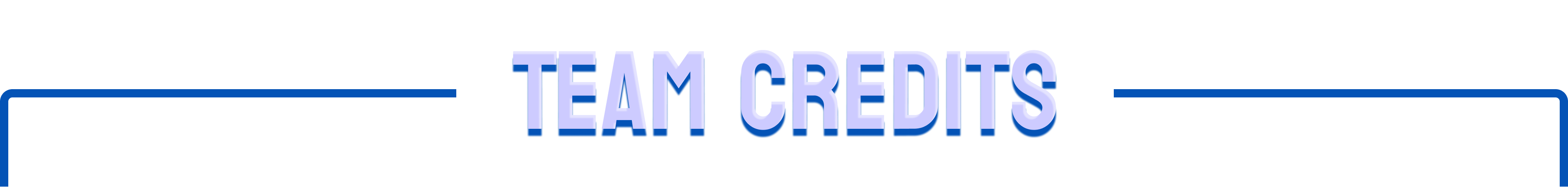 Team Credits Team Credits