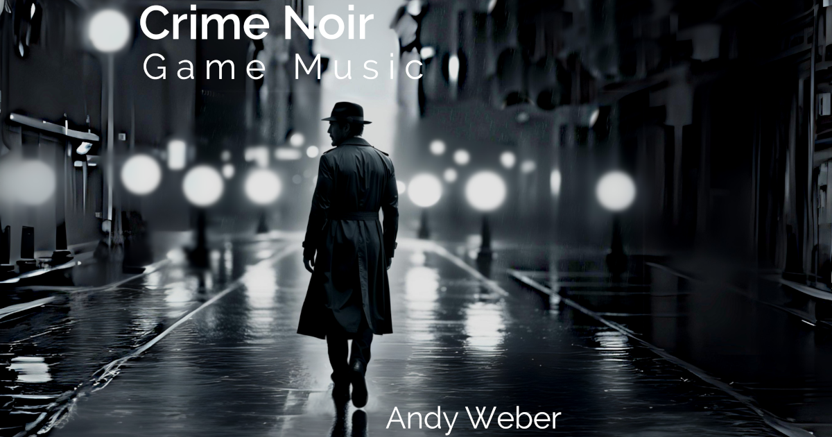 Crime Noir Game Music
