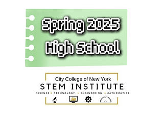 CCNY  STEM Institute 2025 Spring Semester