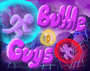 BubbleGuys (GGJ 2025)