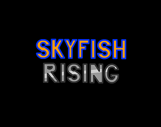 Skyfish Rising