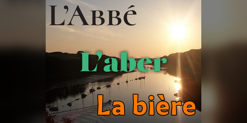 Cover image for L'Abbé, l'Aber, la Bière