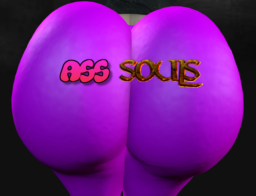 [NSFW] Ass Souls