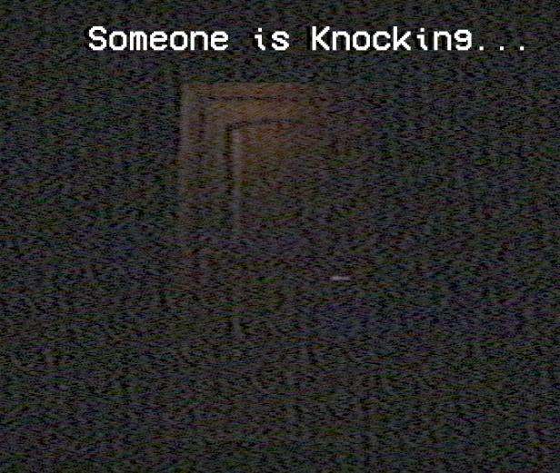 Someone is Knocking....