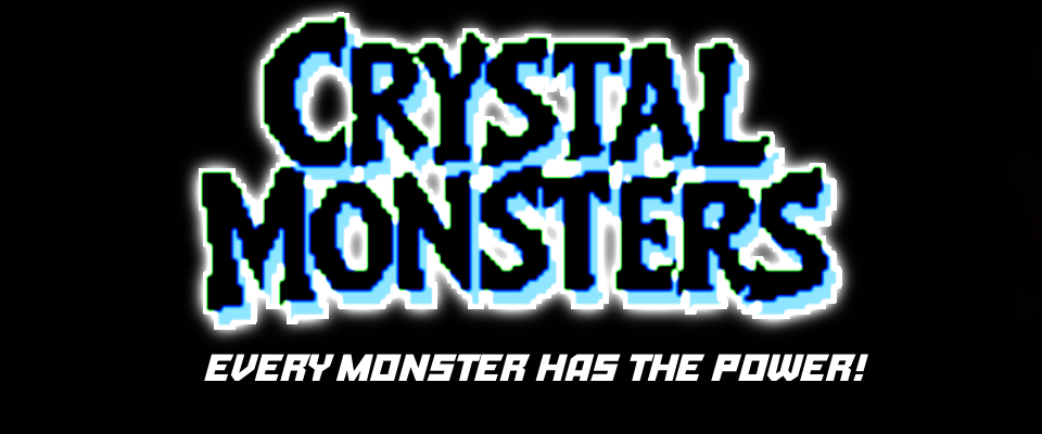 Crystal Monsters