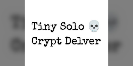 Cover image for Tiny Solo Crypt Delver
