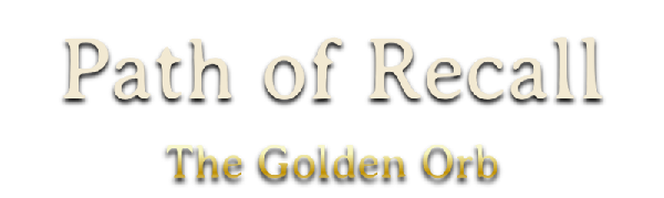 Path of Recall - The Golden Orb