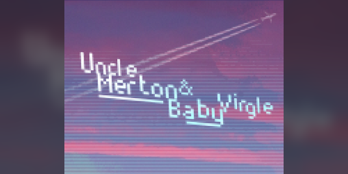Cover image for Uncle Merton & Baby Virgle