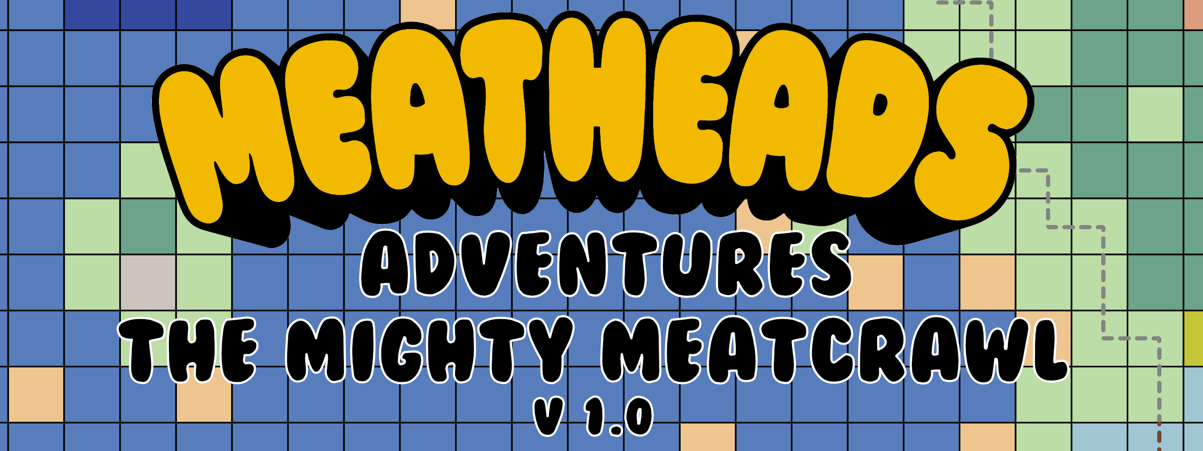 Meatheads: The Mighty Meatcrawl