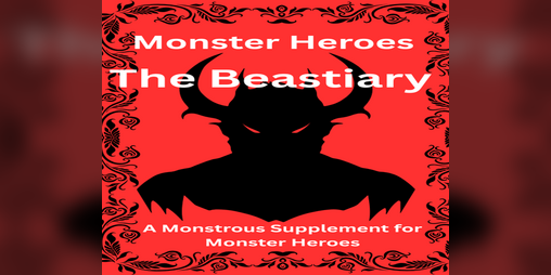 Cover image for Monster Heroes The Beastiary