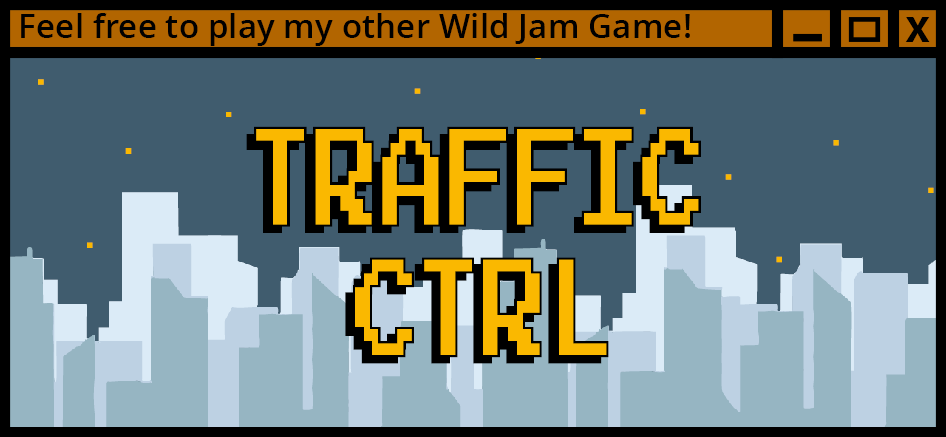 Feel free to play my other Wild Jam Game!