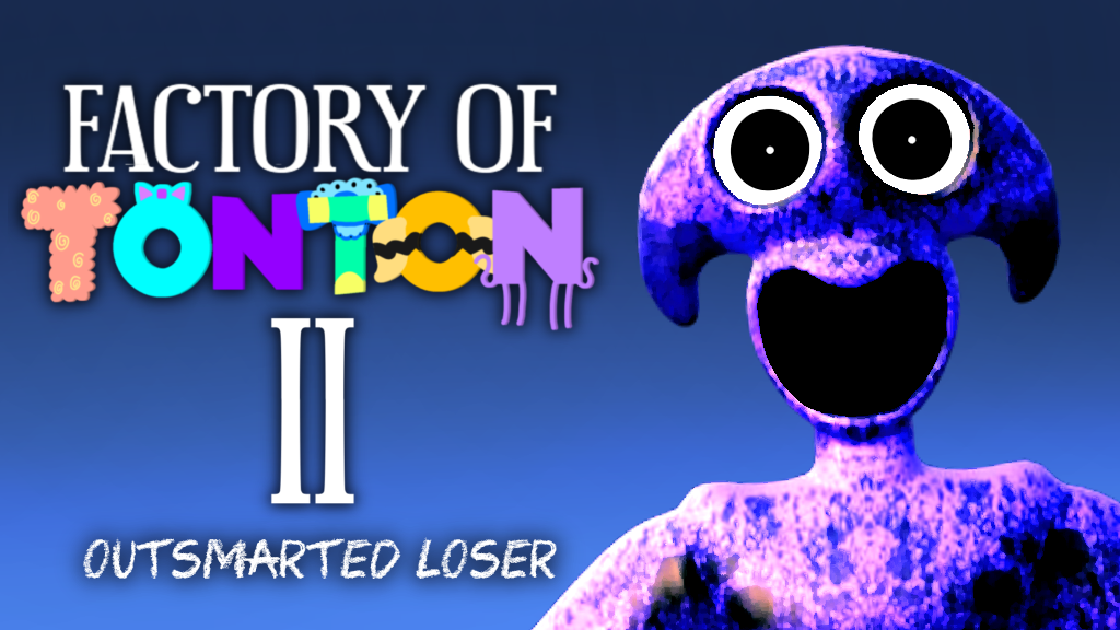 Factory of Tonton 2