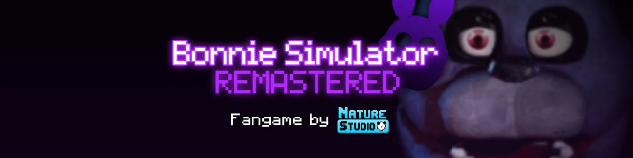 Bonnie Simulator Remastered!