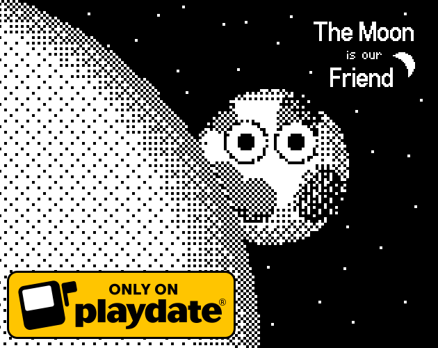 The Moon is our Friend