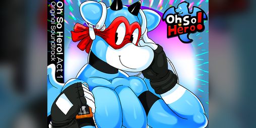 Cover image for Oh So Hero! Act 1 Original Soundtrack