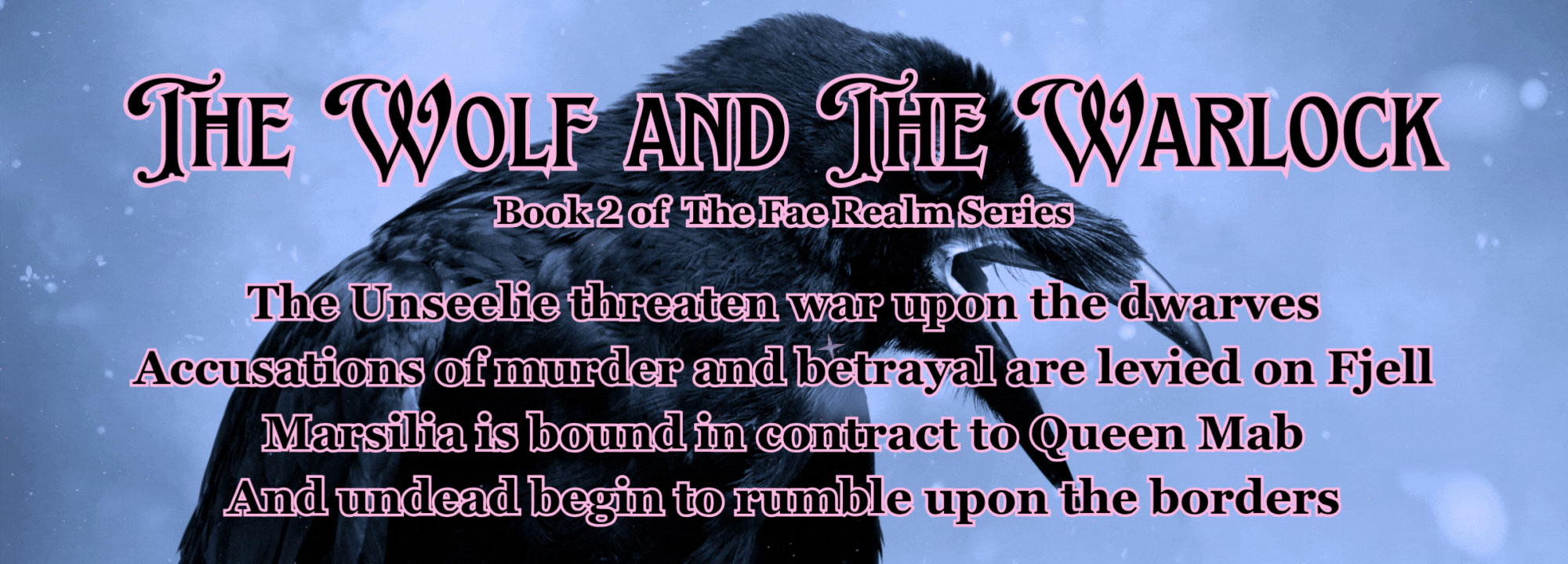 The Wolf and The Warlock, book 2 of The Fae Realm Series