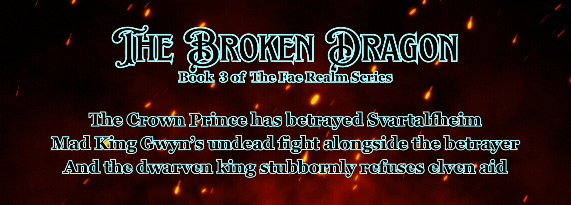 The Broken Dragon, book 3 of The Fae Realm Series