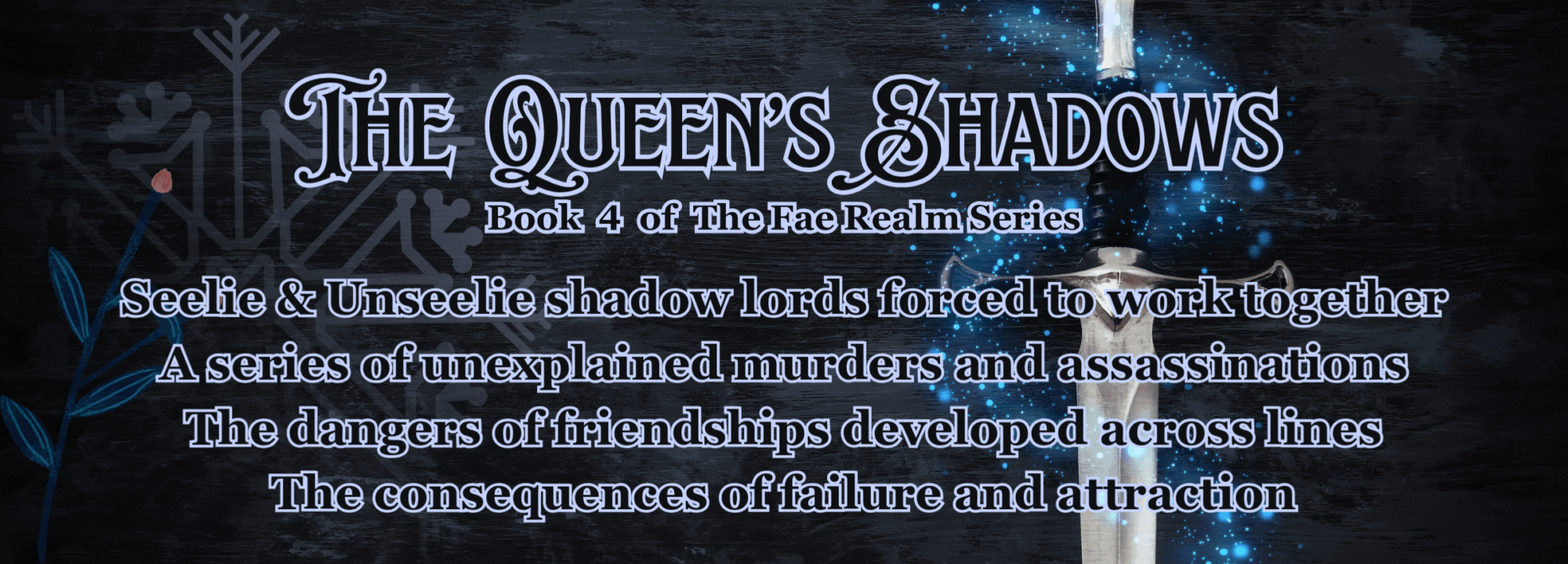 The Queen's Shadows, book 4 of The Fae Realm Series