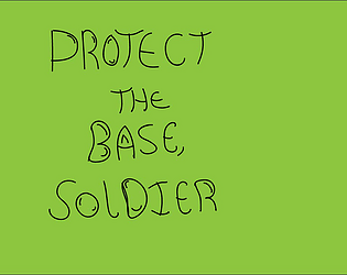 Protect the Base Soldier