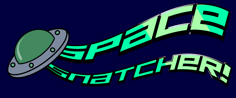 SPACE SNATCHER!