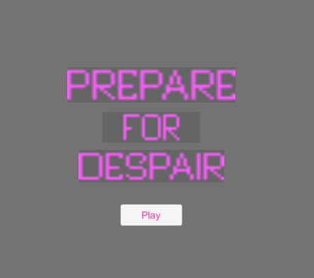 Prepare For Despair
