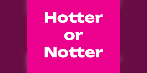 Cover image for Hotter or Notter