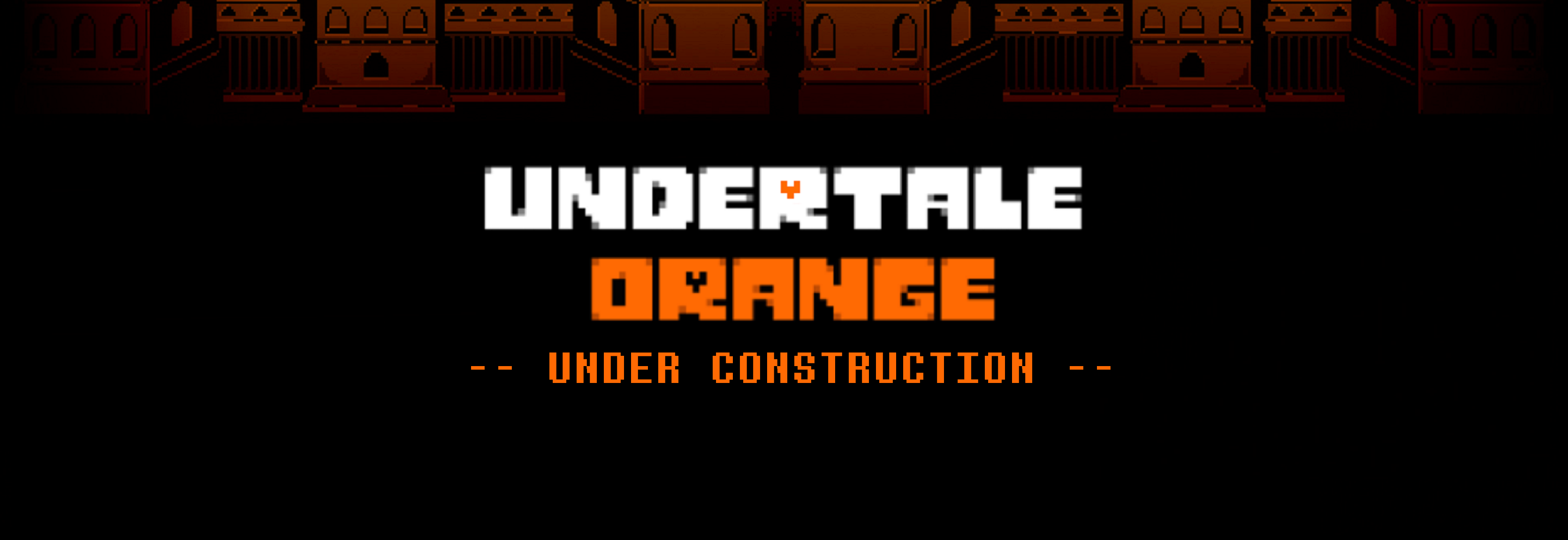 Undertale: Orange - Under Construction