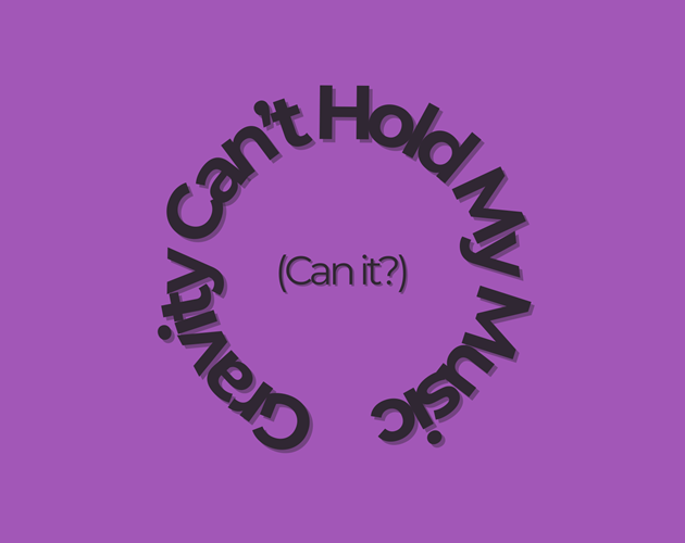 Cover image for Gravity Can't Hold My Music