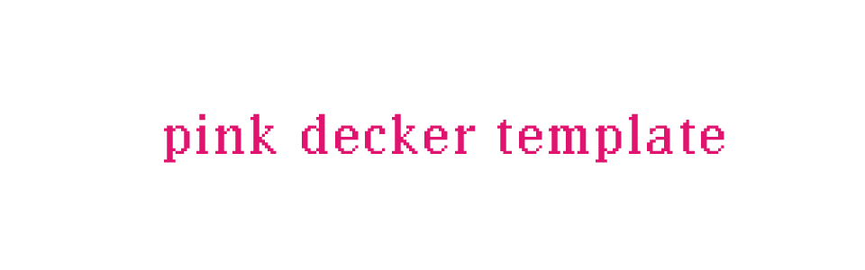 pink decker template