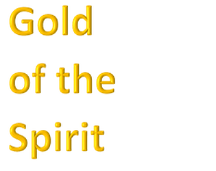 Gold of the Spirit