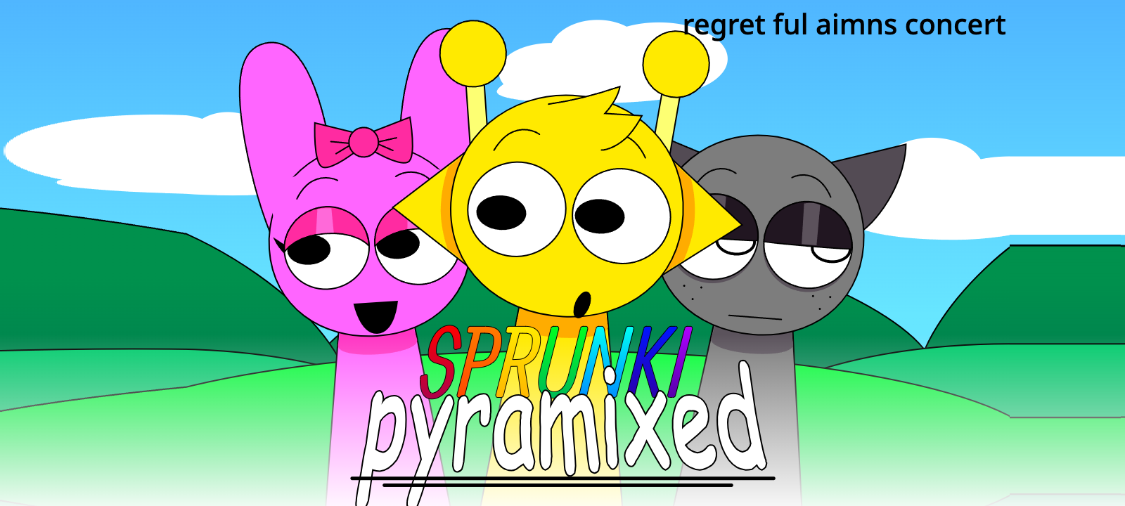 sprunki pyramid regret ful aimns concert