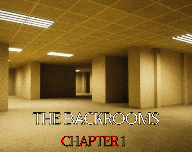 The Backrooms Chapter 1