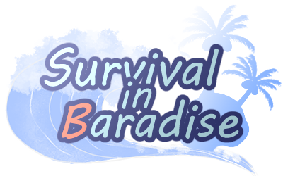 Survival in Baradise