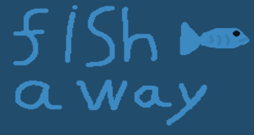 Cover image for fish away