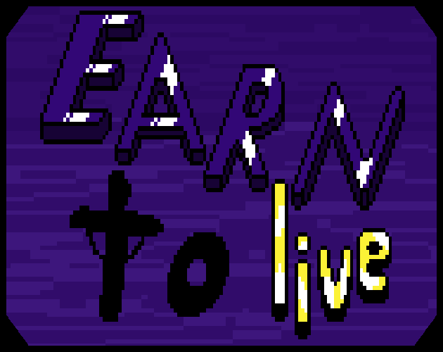 Cover image for Earn To Live