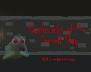 Catacombs of the Sacred Slug