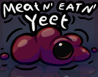 Cover image for Meat N' Eat N' Yeet