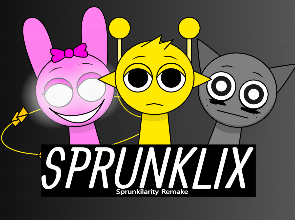 Sprunklix - Sprunkilarity Remake