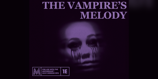 Cover image for Mothership: The Vampire's Melody