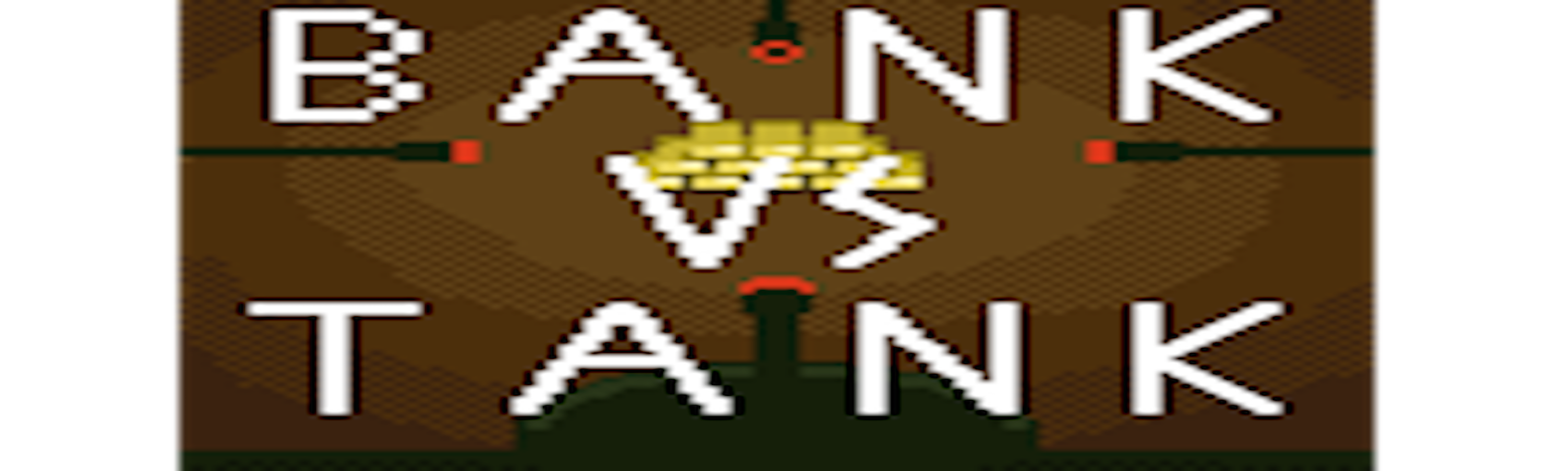 Bank Vs Tank