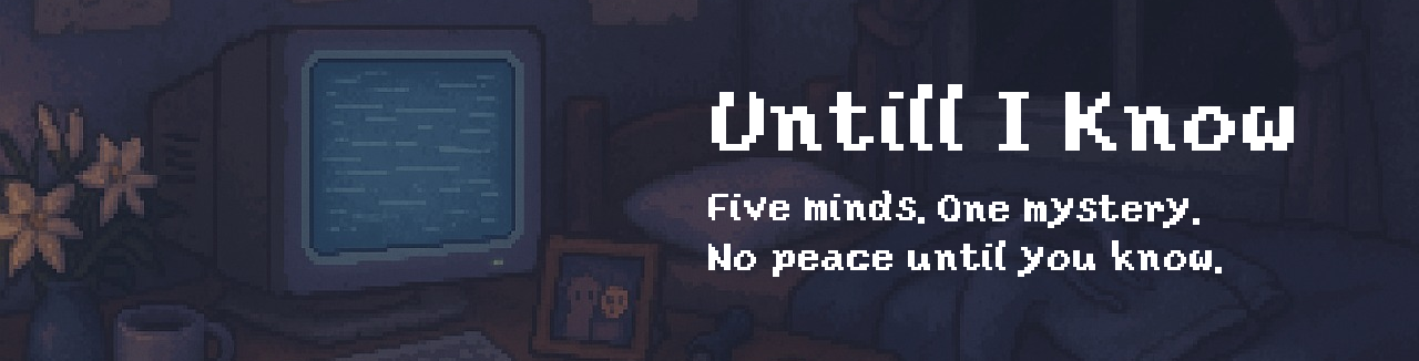 Until I Know